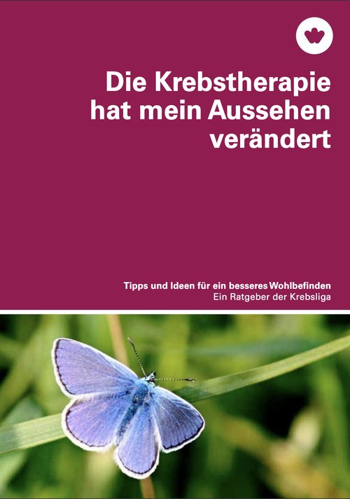 Titelbild der Broschüre "Die Krebstherapie hat mein Aussehen verändert"