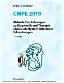 Titelbild des Buches "CMPE 2019 - Aktuelle Empfehlungen zu Diagnostik und Therapie Chronisch Myeloproliferativer Erkrankungen"