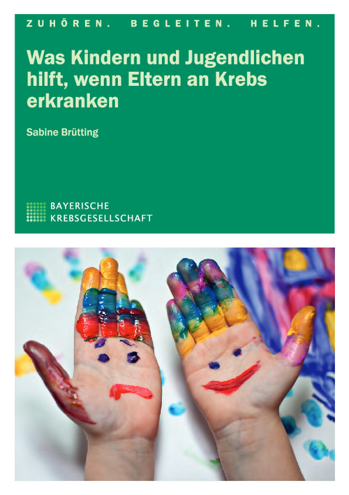 Titelbild der Broschüre "Was Kindern und Jugendlichen hilft, wenn Eltern an Krebs erkranken"