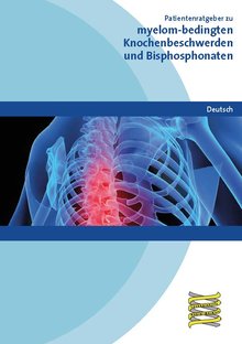 Titelbild der Broschüre Patientenratgeber zu myelom-bedingten Knochenbeschwerden und Bisphosphonaten"