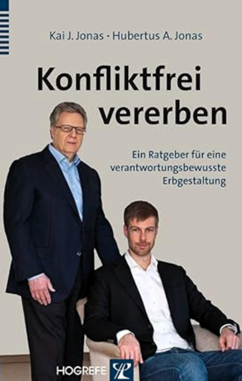 Titelbild des Buches "Konfliktfrei vererben. Ein Ratgeber für eine verantwortungsbewusste Erbgestaltung"
