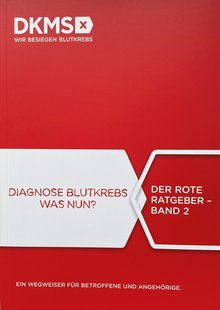 Titelbild der Broschüre "Diagnose Blutkrebs - Was nun? Ein Wegweiser für Betroffene und Angehörige."