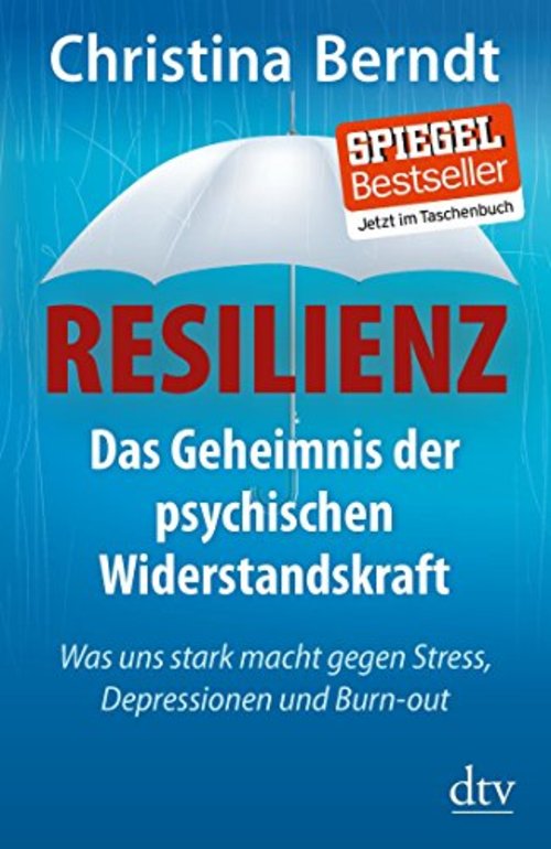 Titelbild des Buches "Resilienz - Das Geheimnis der psychischen Widerstandskraft"