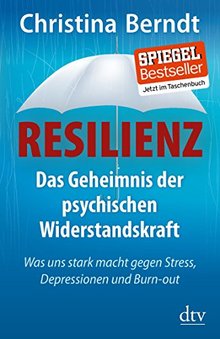 Titelbild des Buches "Resilienz - Das Geheimnis der psychischen Widerstandskraft"