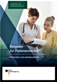 Titelbild der Broschüre "Ratgeber für Patientenrechte - Informiert und selbstbestimmt."