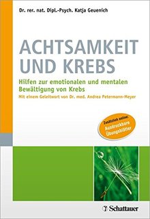 Titelbild des Buches "Achtsamkeit und Krebs - Hilfen zur emotionalen und mentalen Bewältigung von Krebs"