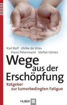 Titelbild des Buches "Wege aus der Erschöpfung. Ratgeber zur tumorbedingten Fatigue"