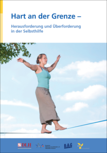 Titelbild der Broschüre "Hart an der Grenze - Herausforderung und Überforderung in der Selbsthilfe"