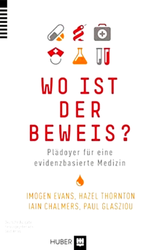 Titelbild des Buches "Wo ist der Beweis? Plädoyer für eine evidenzbasierte Medizin"