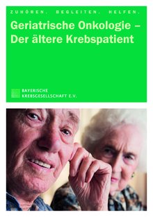 Titelbild der Broschüre "Geriatrische Onkologie - Der ältere Krebspatient"