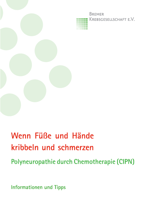 Titelbild der Broschüre "Wenn Füße und Hände kribbeln und schmerzen. Polyneuropathie durch Chemotherapie (CPIN). Informationen und Tipps"