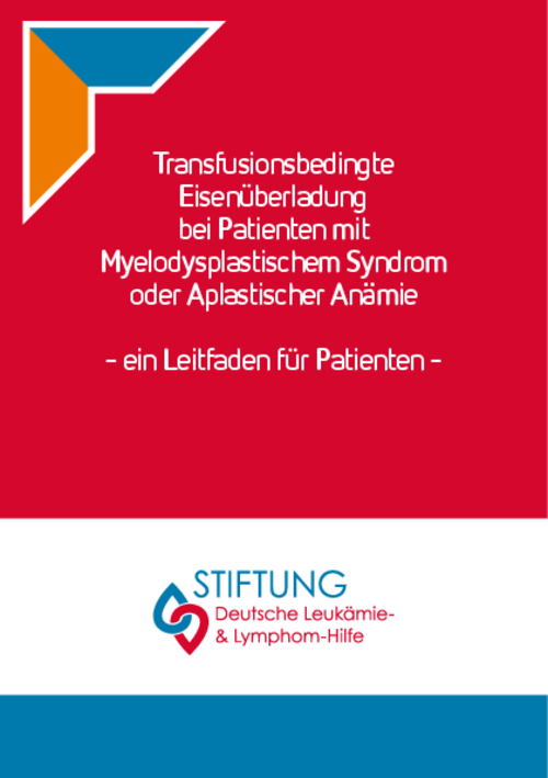 Titelbild der Broschüre "Transfusionsbedingte Eisenüberladung bei Patienten mit Myelodysplastischem Syndrom oder Aplastischer Anämie"